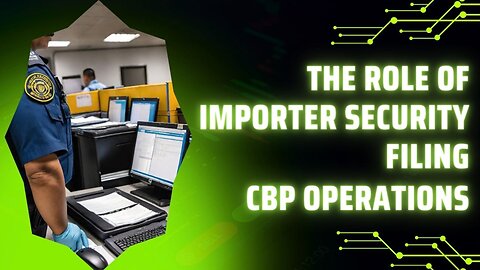 Understanding the Influence of Importer Security Filing on CBP