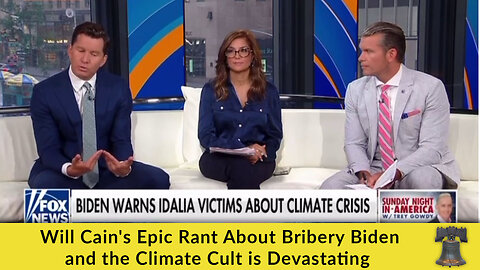 Will Cain's Epic Rant About Bribery Biden and the Climate Cult is Devastating