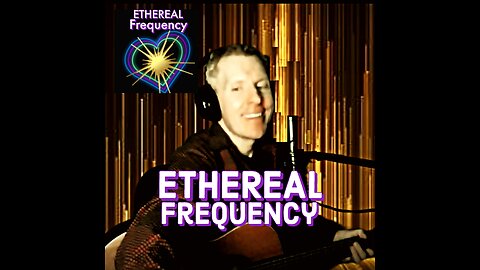 ETHEREAL Frequency - The Reciprocity of LOVE (Original Music-Recorded Live)