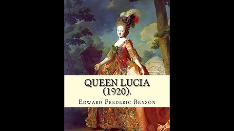 Queen Lucia by Edward Frederic Benson - Audiobook