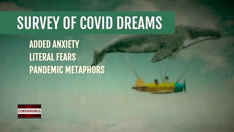 Coronavirus prompts reports of weird dreams