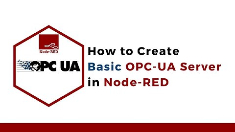 How to Create Basic OPC UA Server in Node-RED | IoT | IIoT |