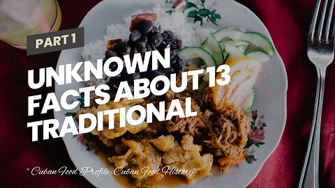 Unknown Facts About 13 traditional Cuban foods more authentic than a Cuban sandwich