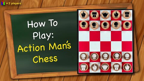 How to play Action Man's Chess