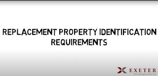 Replacement Property Identification Requirements