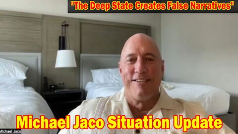 Michael Jaco Situation Update 1/13/24: "The Deep State Creates False Narratives"