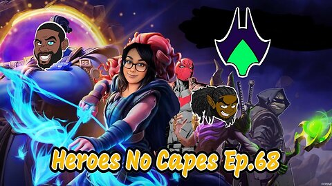 Heroes No Capes Ep.68: Videogames, My Kingdom for Some Videogames ft. @VexElectronica