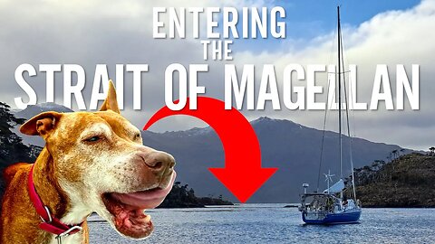 Conquering the Strait of Magellan + Kate's POV BODYCAM: How to Anchor in Patagonia [Ep. 124]