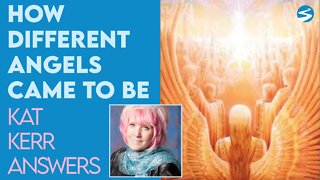 Kat Kerr Talks About How Different Types of Angels Came to Be | Feb 23 2022