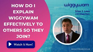 How do I explain WiggyWam effectively to others so they join?