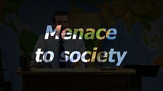 Menace to society | 29 May 22