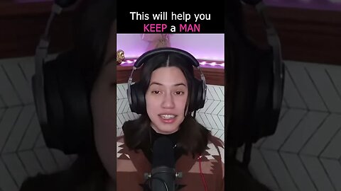 This will help you KEEP a Man