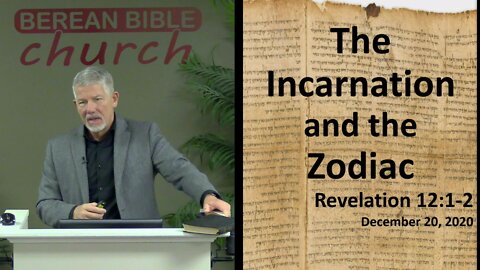 The Incarnation and the Zodiac (Revelation 12:1-2)