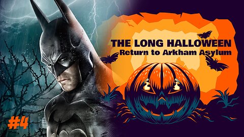 🎃THE LONG HALLOWEEN (2023 - 2024): Return to Arkham Asylum Episode 4 - Scarecrow is Back for More!