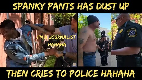 Frauditor Spanky Pants Has Dust Up & Then Cries to Police for Help: HAHA!