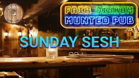 Sunday Sesh of Drams N Dribble at the Fair Dinkum Munted Pub🥃