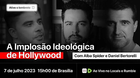 A Lacração e a Implosao de Hollywood - Com Alba Spider e Daniel Bertorelli