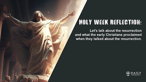 The Holy Week: What the Resurrection of Jesus did not mean and what it really means // Easter 2023