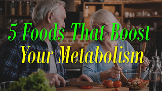 5 Foods That Boost Your Metabolism