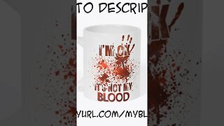 I'm Ok- It's Not My Blood Mug. #blood #halloween #mugs #coffee https://tinyurl.com/mybloodmug2023