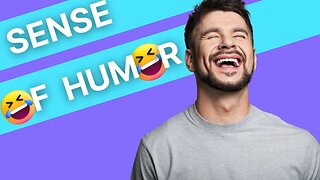 Personal Development #1 Improve Your Sense of Humor