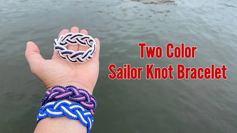 Diy Two-color Sailor Knot Bracelet Tutorial