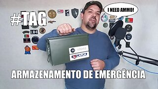 Armazenamento de Emergência - TAG - Munições e Embalagens