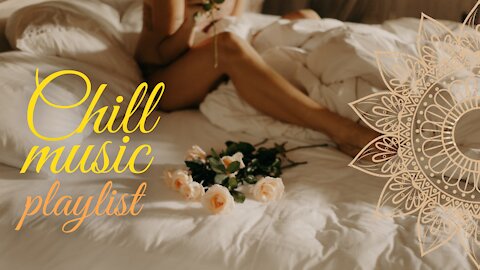 Chill music playlist, chill music for studying| Music for work, music for relaxation