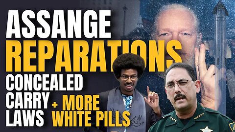 Assange, Reparations, Starship, Based Sheriff, Concealed Carry, Code-Switching & More (WPW) | EP 965