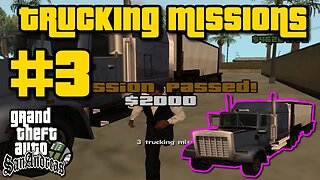 Grand Theft Auto: San Andreas - Trucking Missions #3 [Deliver Goods To Ocean Docks]