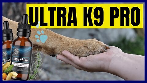 ULTRA K9 PRO REVIEW �� What is Ultra k9 Pro UltraK9 Pro Ingredients UltraK9 Pro Real