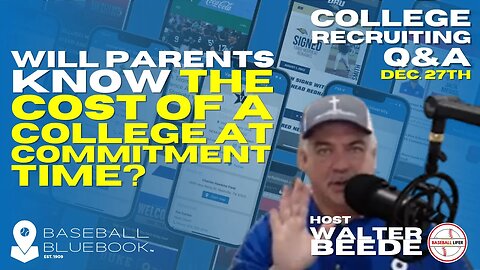 Tuesday's Live Q & A - Episode 5 - Will parents know the cost of a college at commitment time?