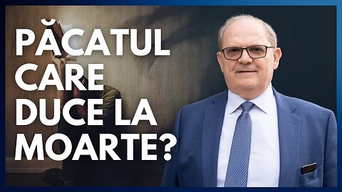 Păcatul care duce la moarte? | cu pastorul Lazăr Gog