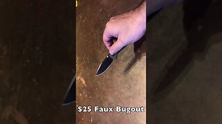 $25 Fake Bugout Knife