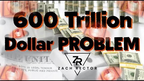 600 Trillion Dollar Problem! MASSIVE Liquidity Crisis