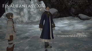 Final Fantasy XIV Part 133 - Unmasking True Evil