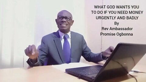 What GOD Wants You to Do If You Need Money Urgently and Badly | RevAmbassadorPromise