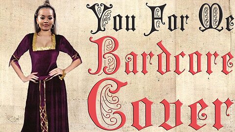 You For Me (Medieval Cover / Bardcore) Originally by Rita Ora & Sigala