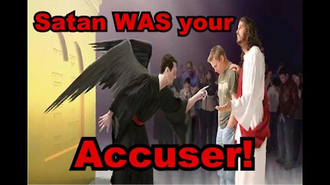 The Last Days Pt 9 - The Accuser Rev 12:7-13