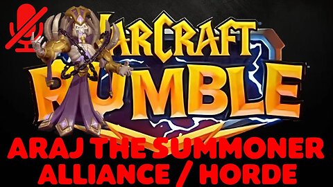 WarCraft Rumble - Araj the Summoner - Alliance + Horde