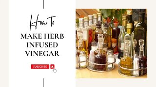 How to Make Herb Infused Vinegar