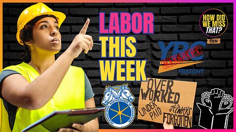 Amazon Drivers, UPS-Teamsters, SAG-AFTRA Strike, Yellow Freight: Labor This Week | @HowDidWeMissTha