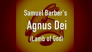 The Ultimate Take on the "Adagio for Strings." Samuel Barber's Agnus Dei. A432 Hz