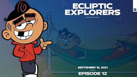 The Ecliptic Explorers Podcast with Seren - Episode 12: Tee'd Off [15th September 2021]