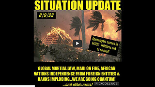 SITUATION UPDATE 8/9/23