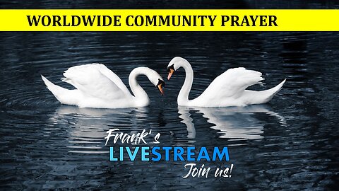 Worldwide Community Prayer on May 6th 2023