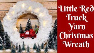 Christmas Crafts: Little Red Truck Yarn Christmas Wreath