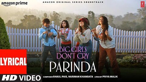 Parinda (Lyrical Video) | Mali, Rahul Pais, Nariman Khambata | Nitya Mehra | Big Girls Don’t Cry |
