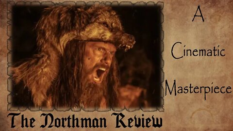 The Northman REVIEW | A Cinematic Masterpiece