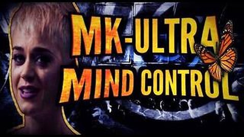 MK-Ultra Mind Control Documentary